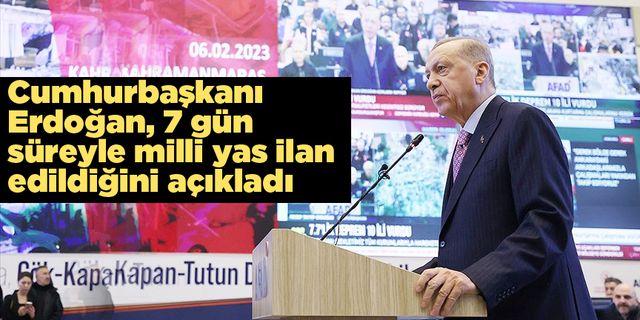 Türkiye'de 7 gün milli yas ilan edildi