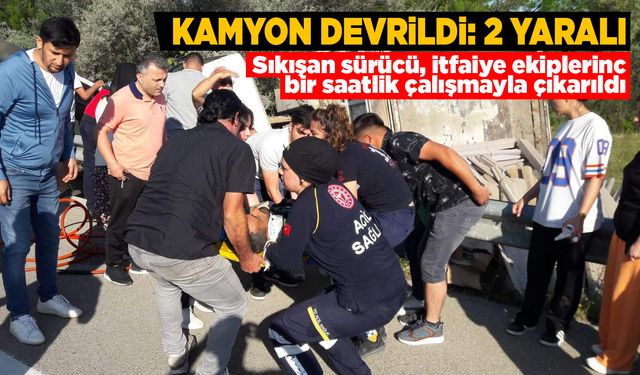 Kamyonun devrilmesi sonucu 2 kişi yaralandı