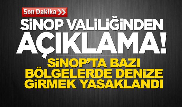 Sinop'ta denize girme yasağı