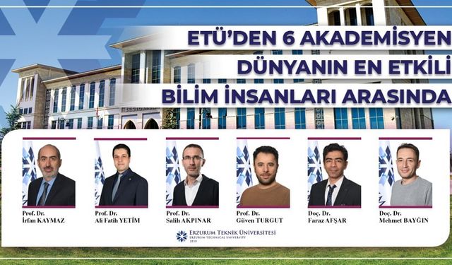 ETÜ’den 6 akademisyen dünyanın en etkili bilim insanları arasında