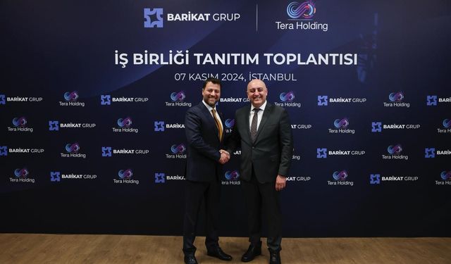 Barikat Grup ve Tera Grup iş birliği anlaşmasına imza attı