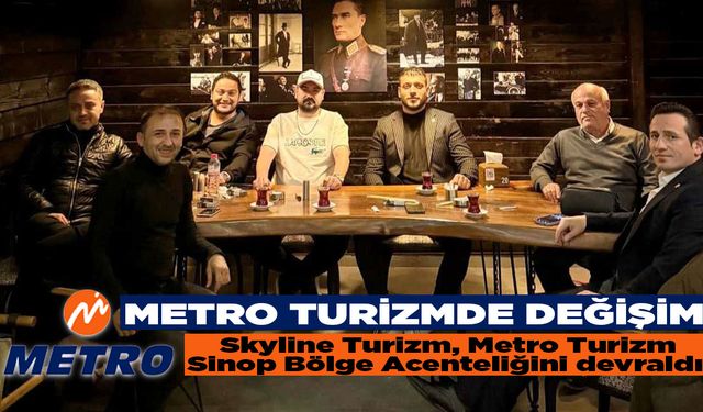 Skyline Turizm, Metro Turizm Sinop Bölge Acenteliğini Devraldı!