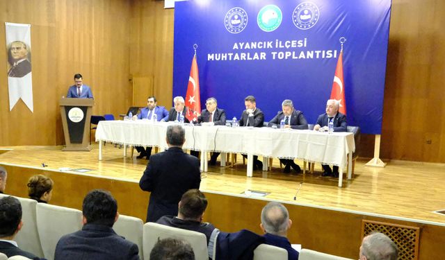 Ayancık’ta Muhtarlar Toplantısı yapıldı