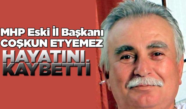 MHP Sinop eski il başkanı hayatını kaybetti