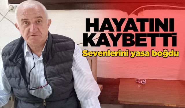 Sinop’un sevilen esnafı Hasan Erbul hayatını kaybetti