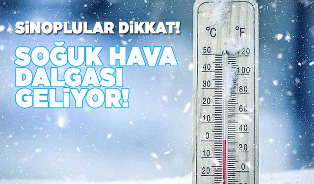 Sinop’ta havalar soğuyacak!