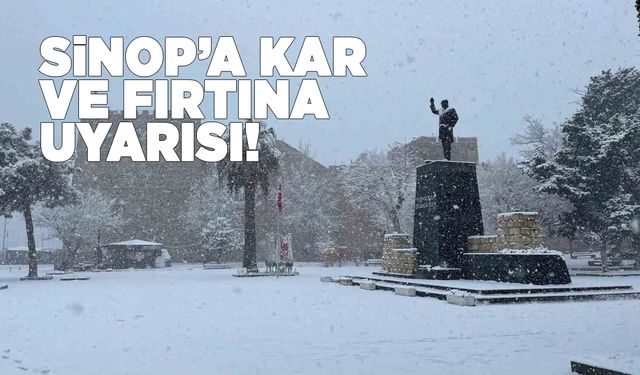 Sinop’a kar ve fırtına uyarısı