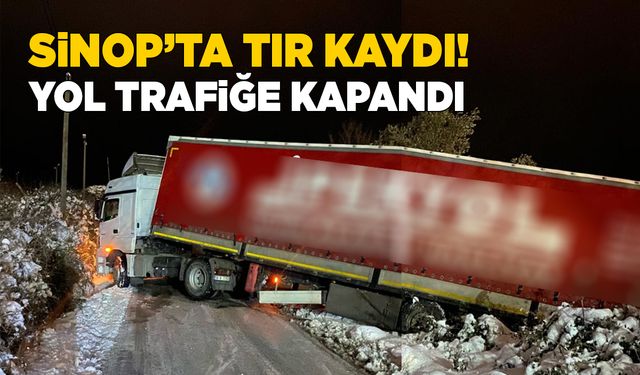 Sinop il merkezinde kayan tır yolu trafiğe kapattı