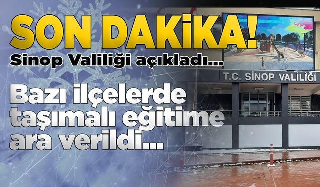 Sinop’un bazı ilçelerinde taşımalı eğitime ara verildi