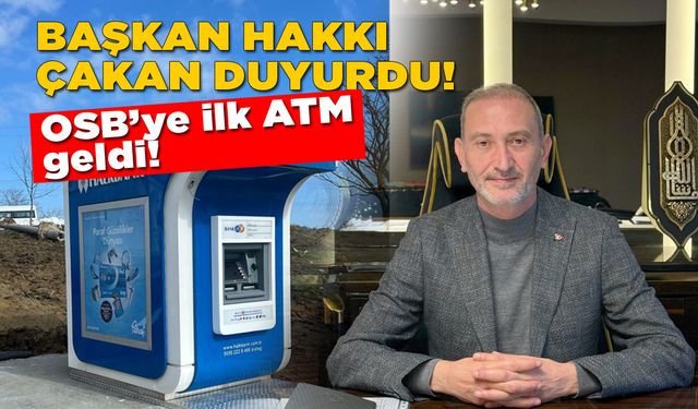 Sinop OSB'ye ilk ATM geldi