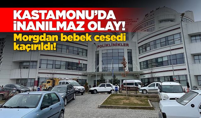 Morgdan bebek naaşını alıp kaçtı