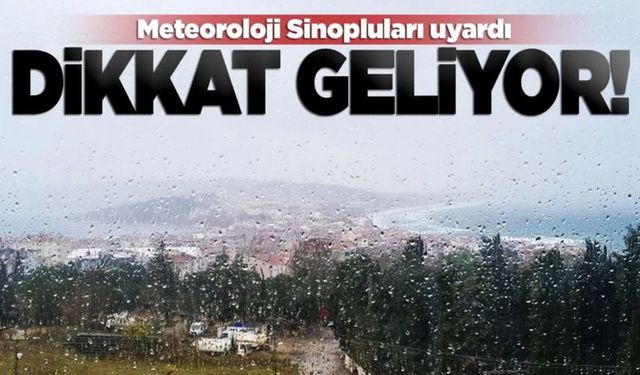 Sinop’a kuvvetli yağış uyarısı yapıldı