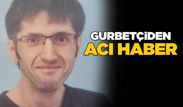Sinoplu genç Almanya’da hayatını kaybetti
