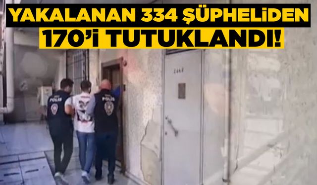 Sinop dahil 58 ilde büyük operasyon
