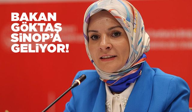 Bakan Mahinur Özdemir Göktaş Sinop'a geliyor