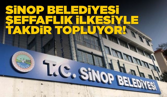 Sinop Belediyesi’nden ihalelerde şeffaflık hamlesi