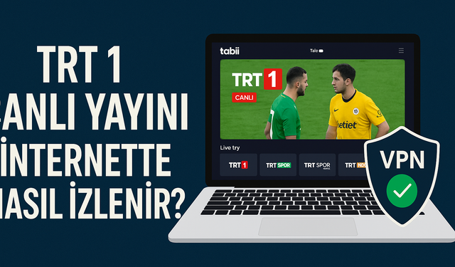 TRT1 Canlı Yayını İnternette Nasıl İzlenir?