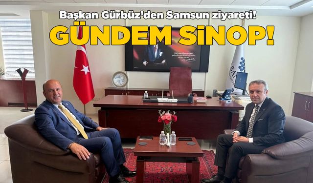 Başkan Gürbüz’den Samsun’da kurum ziyaretleri