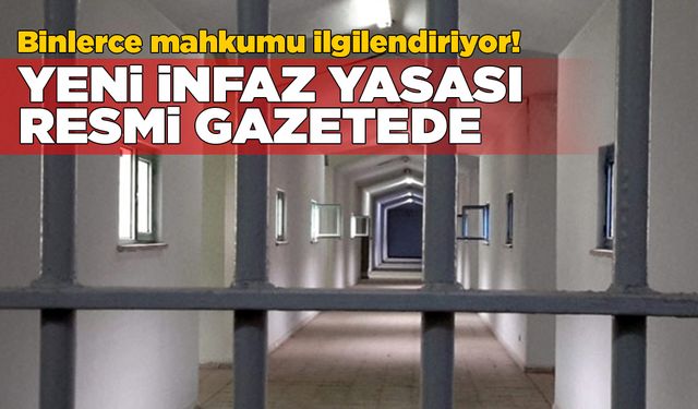 İnfaz düzenlemesi Resmi Gazete'de!