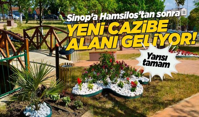 Sinop’a yeni sosyal yaşam alanı, yüzde 50'si tamam!
