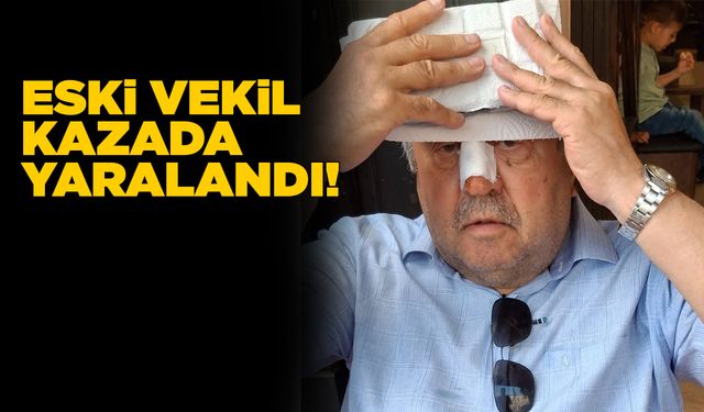 Sinop eski milletvekili kaza geçirdi