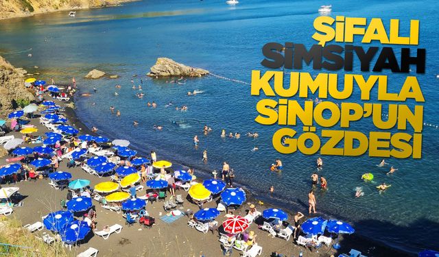 Sinop’ta şifalı siyah kum! Karakum plajı dolup taşıyor