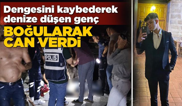 Sinoplu genç boğularak hayatını kaybetti