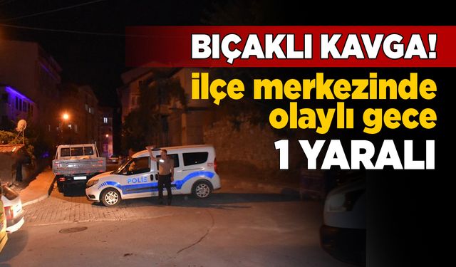 Bıçaklı kavgada bir kişi yaralandı