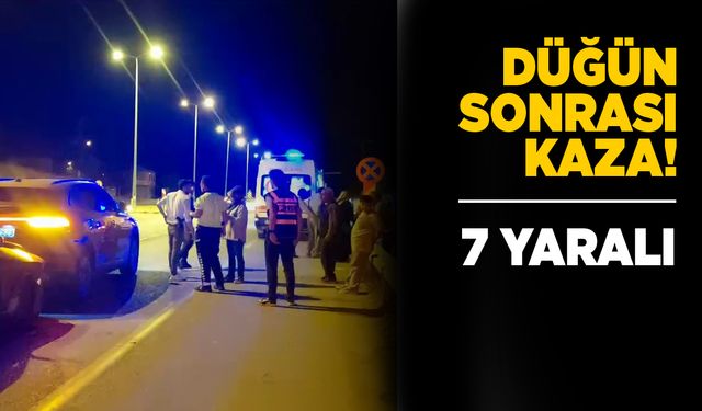 Düğün sonrası trafik kazası: 7 yaralı