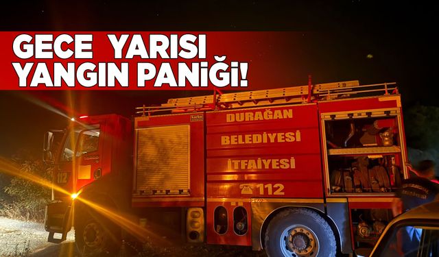 Gece saatlerinde çıkan yangın ekipleri teyakkuza geçirdi