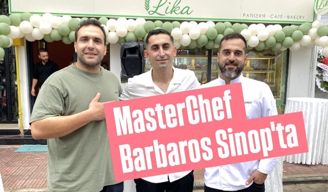 MasterChef Barbaros Sinop Gerze'de açılışa katıldı