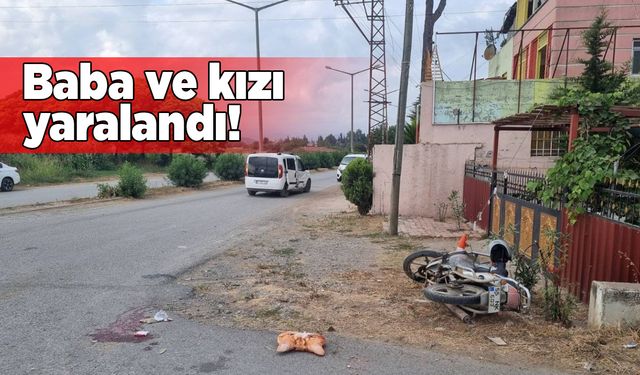 Motosikletteki baba ve kızı yaralandı