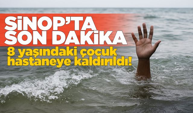 Boğulma tehlikesi geçiren çocuk hastaneye kaldırıldı