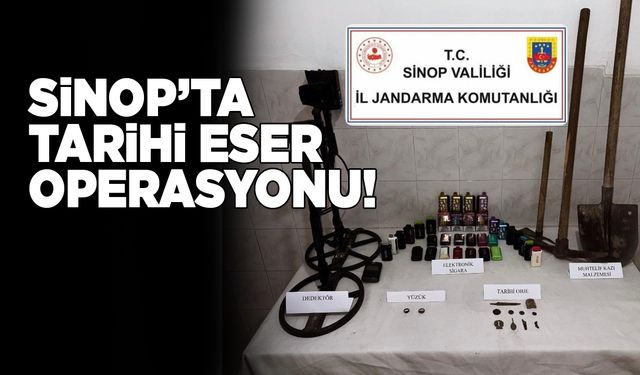 Sinop’ta tarihi eser kaçakçılarına operasyon düzenlendi
