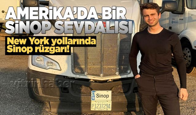Amerika yollarında Sinop sevdası