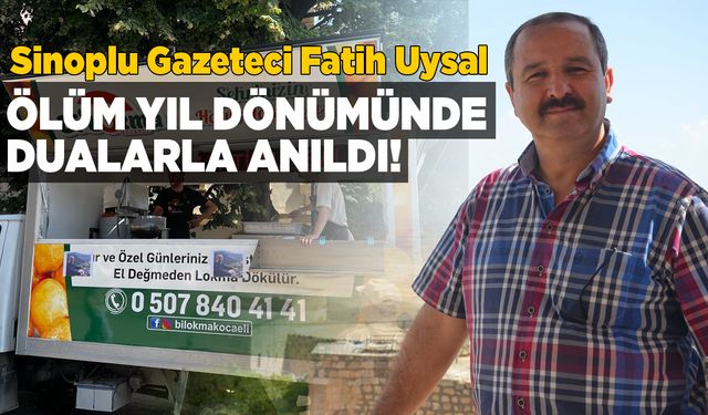 Sinoplu gazeteci Fatih Uysal ölüm yıl dönümünde anıldı