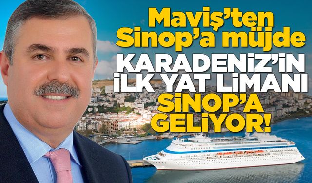 Karadeniz’in ilk ve tek yat limanı Sinop’ta inşa edilecek
