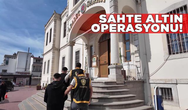 Kuyumcuya sahte altın satmak isteyen şüpheliler yakalandı