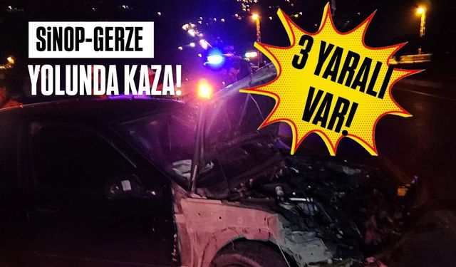 Sinop'ta iki otomobil çarpıştı, üç kişi yaralandı