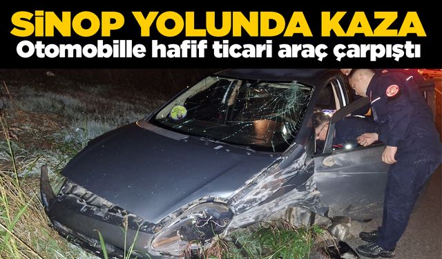 Otomobille hafif ticari araç çarpıştı: 1 yaralı