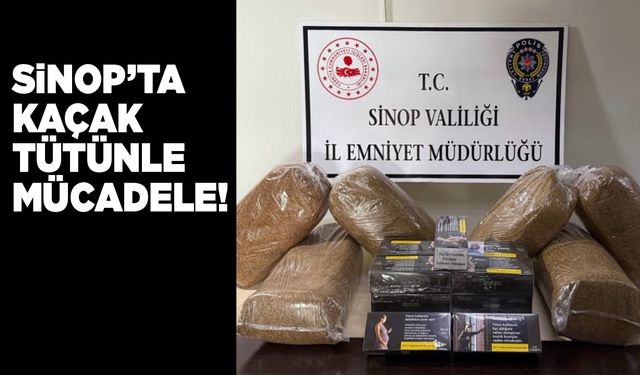 Sinop’ta çok miktarda kaçak tütün ele geçirildi