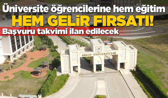 Sinop'ta öğrencilere iş imkanı!