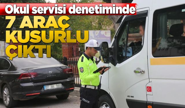 Sinop’ta 7 okul servisine 29 bin 812 lira ceza