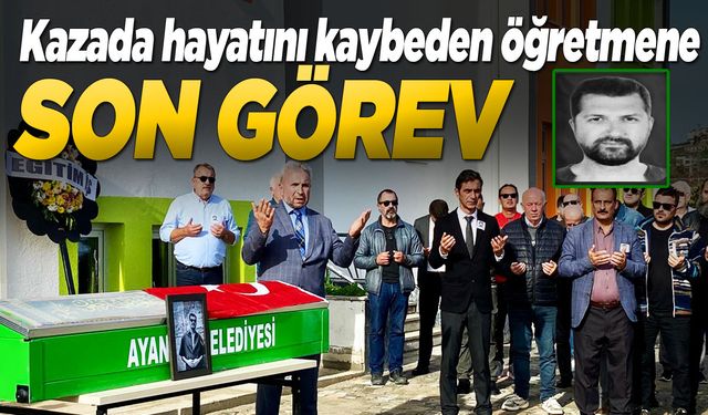 Sinop'ta hayatını kaybeden öğretmen için tören düzenlendi