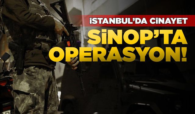 Cinayetin ardından Sinop'ta operasyon