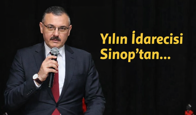 Yılın idarecisi Sinop'tan çıktı