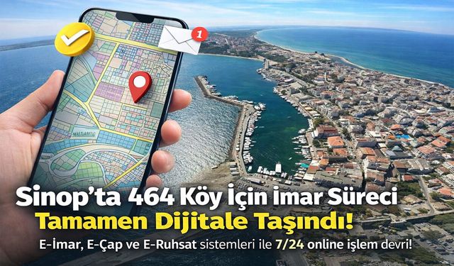 Sinop İl Özel İdaresi’nde Dijital Dönüşüm: İmar ve ruhsat artık online!