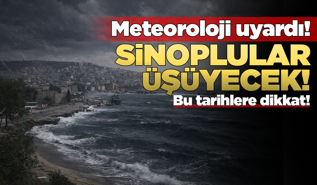 Sinop’ta hava sıcaklığı hissedilir derecede düşecek