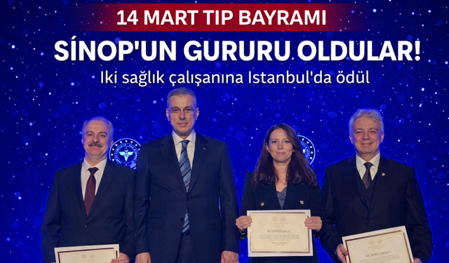 Sinop’un sağlık kahramanlarına İstanbul’da ödül