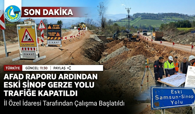 Sinop - Gerze eski yolu trafiğe kapandı!